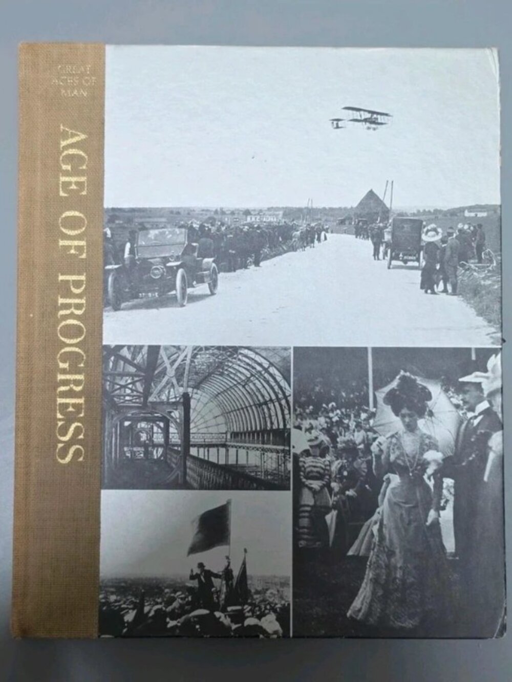 Time-Life Great Ages of Man Age of Progress S.C. Burchell Hardcover 1966